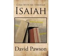 David Pawson Come With Me Through Isaiah (Tascabile)