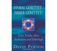David Pawson Einmal gerettet - immer gerettet? (Tascabile)