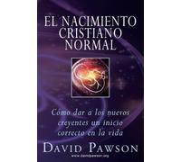 David Pawson El Nacimiento Cristiano Normal (Tascabile)