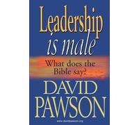 David Pawson Leadership is Male (Tascabile)