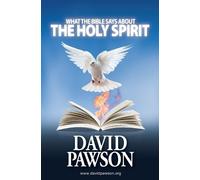David Pawson What the Bible Says About the Holy Spirit (Tascabile)