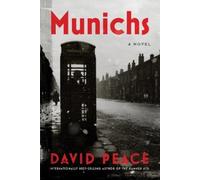 David Peace Munichs (Copertina rigida)