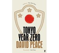 David Peace Tokyo Year Zero (Tascabile)
