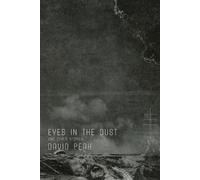 David Peak Eyes in the Dust and Other Stories (Tascabile)