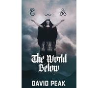David Peak The World Below (Tascabile)