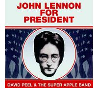 David Peel & The Super Apple Band John Lennon for president (CD) Album