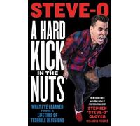 David Peisner Stephen Glover A Hard Kick in the Nuts (Tascabile)