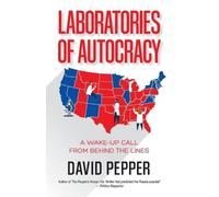 David Pepper Laboratories of Autocracy (Tascabile)