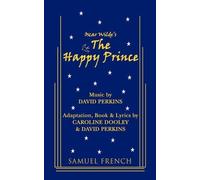 David Perkins Caroline Dooley The Happy Prince (Tascabile)