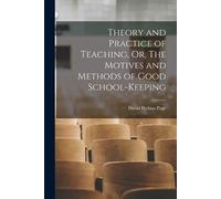 David Perkins P Theory and Practice of Teaching, Or, The Motives and (Tascabile)
