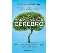 David Perlmutte Más allá de tu cerebro: El método integral para sana (Tascabile)