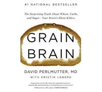 David Perlmutter Grain Brain (Copertina rigida)