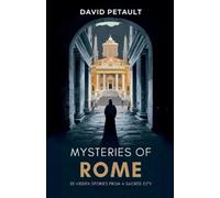 David Petault Mysteries of Rome (Tascabile)