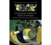 David Peters Corbett A Companion to British Art (Tascabile)