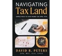 David Peters Navigating Tax Land (Tascabile)