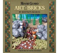 David Petersen Mouse Guard: Art Of Bricks (Copertina rigida) Mouse Guard