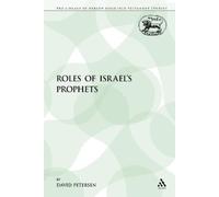 David Petersen The Roles of Israel's Prophets (Tascabile)