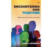 David Peterson Encountering God Together (Tascabile)