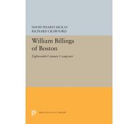 David Phares McKay Richard Crawford William Billings of Boston (Tascabile)