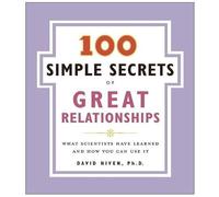 David PhD. Nive 100 Simple Secrets of Great Relationships: What Scie (Tascabile)