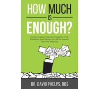David Phelps How Much Is Enough? (Tascabile)