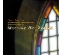 David Phillips - Morning Has Broken