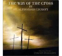 David Phillips - The Way of the Cross/ Stations of the Cross