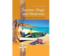 David Picard Tourism, Magic and Modernity (Tascabile)