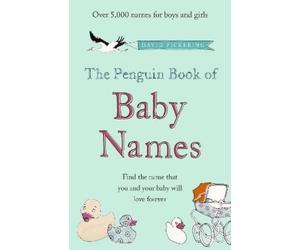David Pickering The Penguin Book of Baby Names (Tascabile)