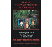 David Pietras Hunting The West Memphis Boogeyman (Tascabile)