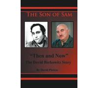 David Pietras The Son of Sam "Then and Now" The David Berkowitz Stor (Tascabile)