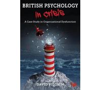 David Pilgrim British Psychology in Crisis (Tascabile)