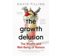 David Pilling The Growth Delusion (Tascabile)