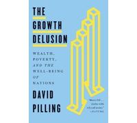 David Pilling The Growth Delusion (Tascabile)