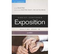 David Platt Exalting Jesus In James (Tascabile)