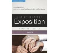 David Platt Exalting Jesus In James (Tascabile)