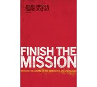 David Platt Finish the Mission (Tascabile)