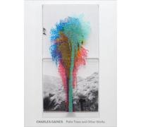 David Platzker Charles Gaines: Palm Trees and Other Works (Copertina rigida)