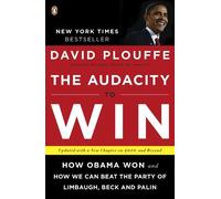David Plouffe The Audacity to Win (Tascabile)