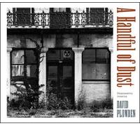 David Plowden A Handful of Dust (Copertina rigida)