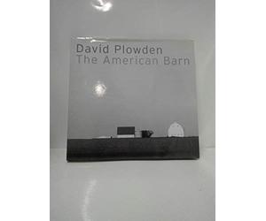 David Plowden: The American Barn