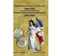 David Plowman Numismatic History of Panama 1904-1965 Historia (Copertina rigida)
