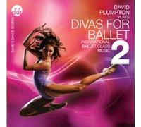 David Plumpton - Divas for Ballet Vol 2 CD DB08C - Inspirational Ballet Class Music