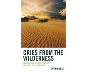 David Pocta Cries from the Wilderness (Tascabile)