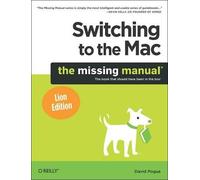 David Pogue Switching to the Mac: The Missing Manual, Lion Edition (Tascabile)