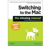 David Pogue Switching to the Mac: The Missing Manual, Mountain Lion (Tascabile)