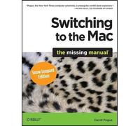 David Pogue Switching to the Mac: The Missing Manual (Tascabile)