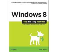David Pogue Windows 8: The Missing Manual (Tascabile)