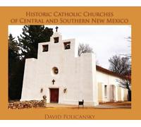 David Policansk Historic Catholic Churches of Central and Sou (Copertina rigida)
