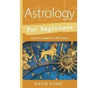 David Pond Astrology for Beginners (Tascabile)
